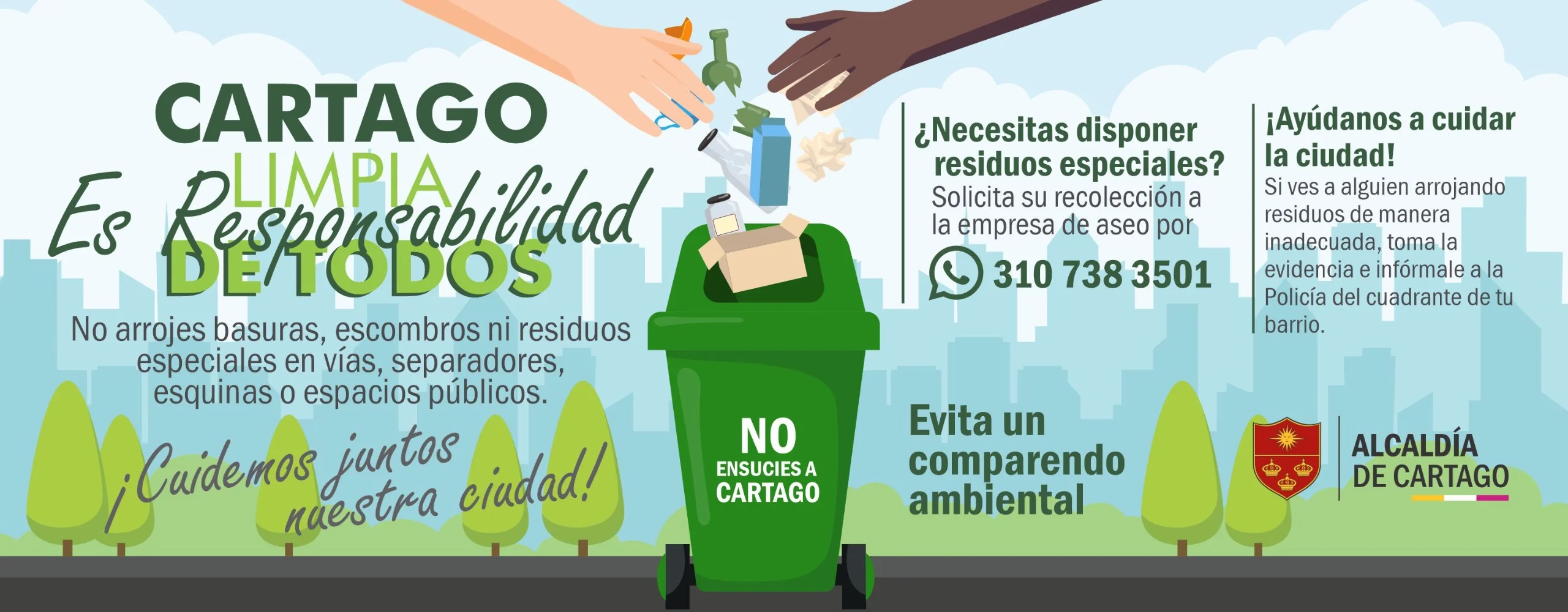 Banner de la Alcaldía de Cartago sobre aseo urbano. Promueve no tirar basura, solicitar recolección de residuos especiales al WhatsApp 310 738 3501, evitar comparendos y denunciar infracciones.